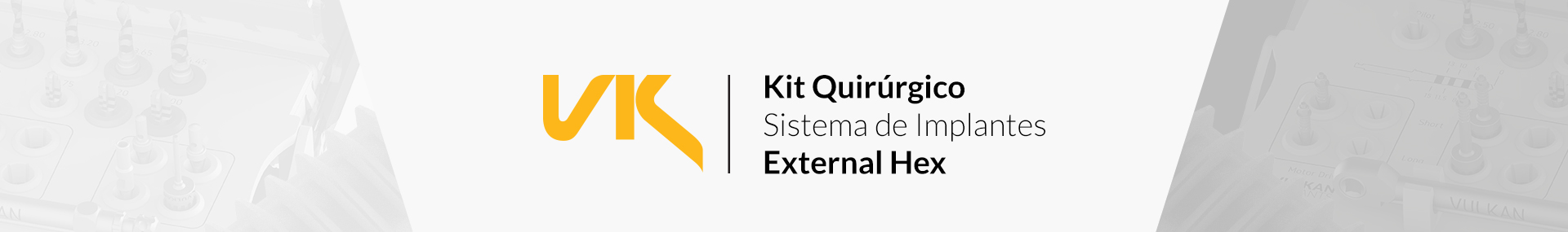 banner kit quirúrgico Sistema de Implantes Internal Hex. de Vulkan Implants